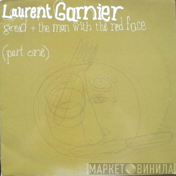  Laurent Garnier  - Greed + The Man With The Red Face