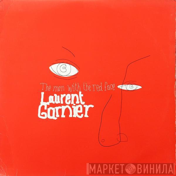 Laurent Garnier - The Man With The Red Face