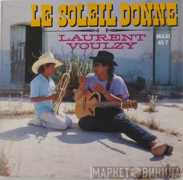 Laurent Voulzy - Le Soleil Donne