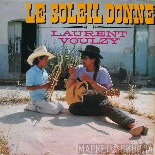 Laurent Voulzy - Le Soleil Donne