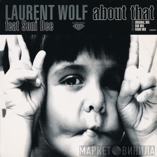 Laurent Wolf, Soni Dee - About That