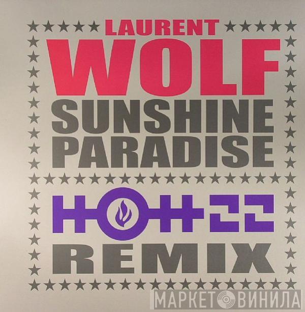 Laurent Wolf - Sunshine Paradise (Hott 22 Remix)