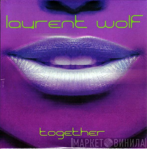  Laurent Wolf  - Together