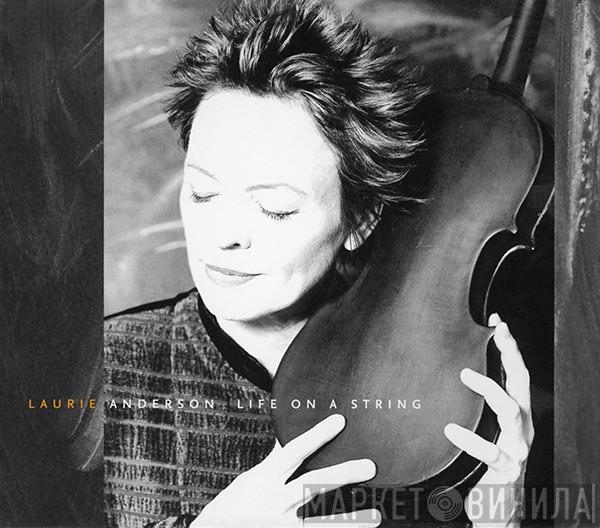 Laurie Anderson  - Life On A String
