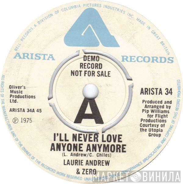 Laurie Andrew & Zero - I'll Never Love Anyone Anymore