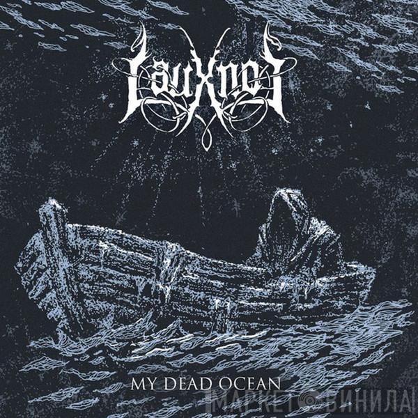 Lauxnos - My Dead Ocean