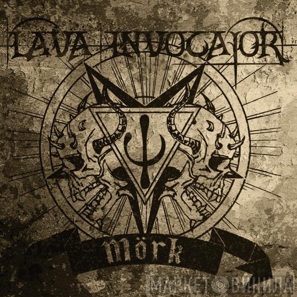 Lava Invocator - Mörk