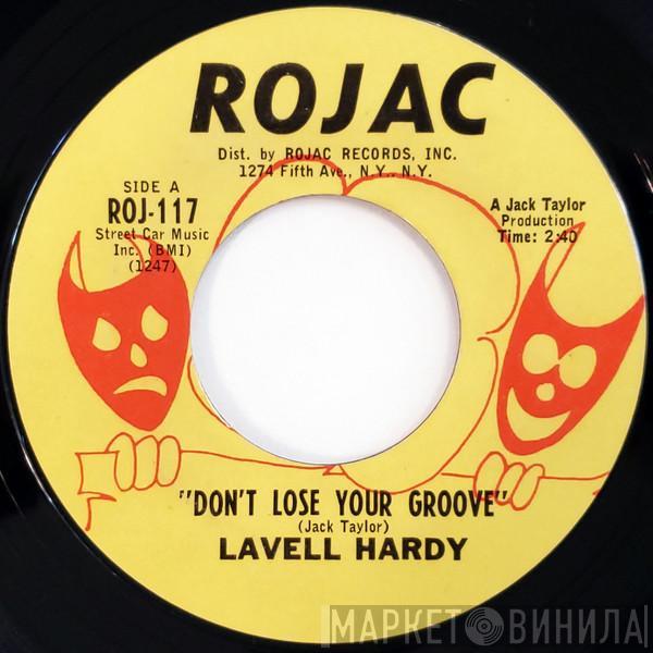 Lavell Hardy - Don't Lose Your Groove