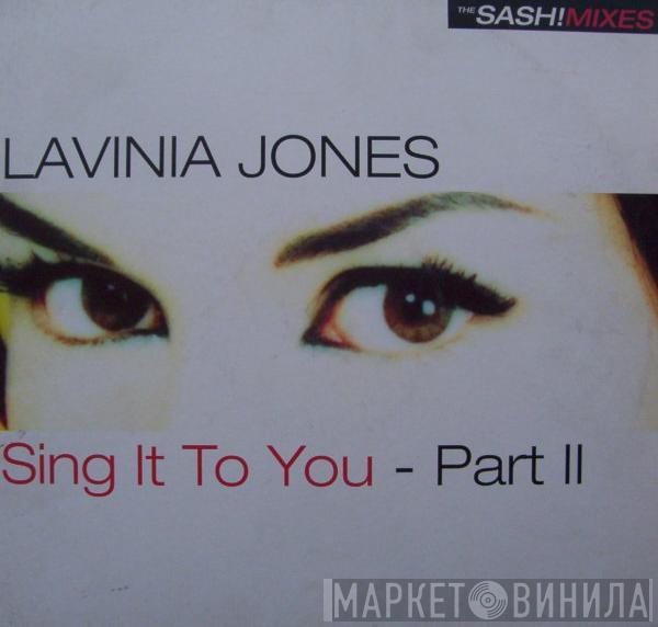 Lavinia Jones - Sing It To You - Part II (The Sash! Mixes)