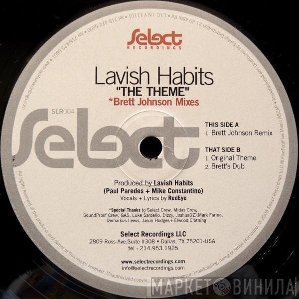 Lavish Habits - The Theme