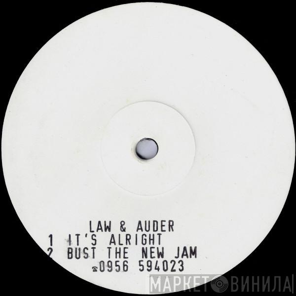 Law And Auder - It's Alright / Bust The New Jam