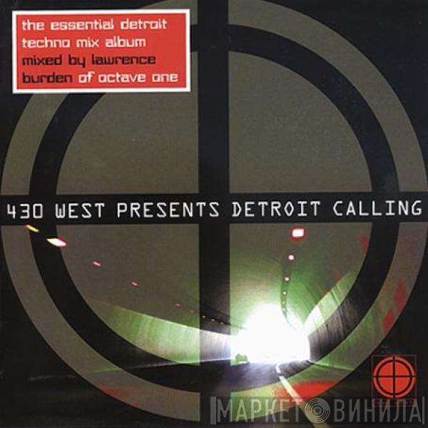  Lawrence Burden  - 430 West Presents Detroit Calling