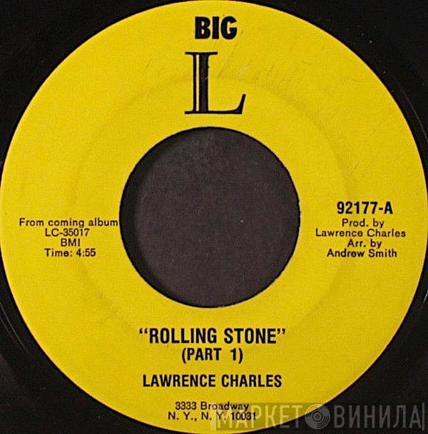 Lawrence Charles - Rolling Stone (Part 1) / Rolling Stone (part 2)