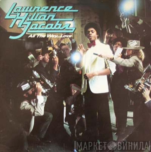 Lawrence Hilton Jacobs - All The Way...Love