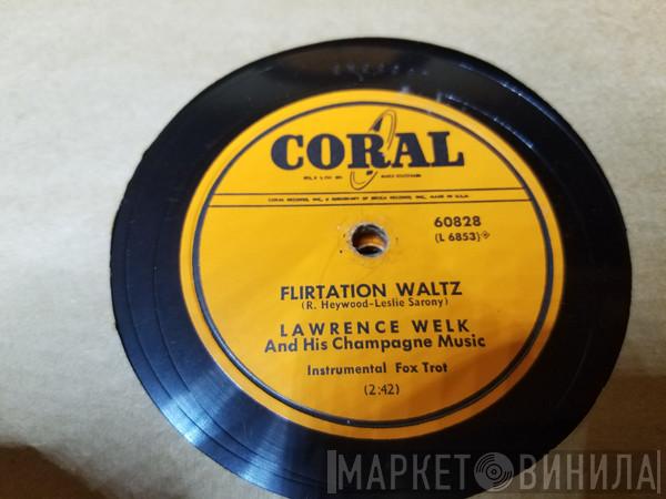  Lawrence Welk And His Champagne Music  - Flirtation Waltz / Meet Mister Callaghan