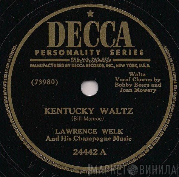  Lawrence Welk And His Champagne Music  - Kentucky Waltz / Bubbles In The Wine (Lawrence Welk's Theme Song)