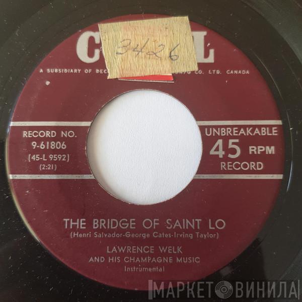  Lawrence Welk And His Champagne Music  - The Bridge Of Saint Lo / Ten Little Trees