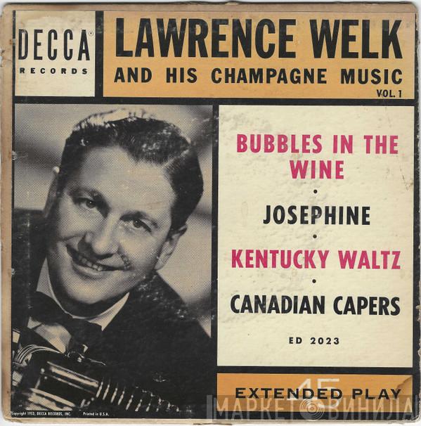  Lawrence Welk And His Champagne Music  - Lawrence Welk And His Champagne Music Vol. 1