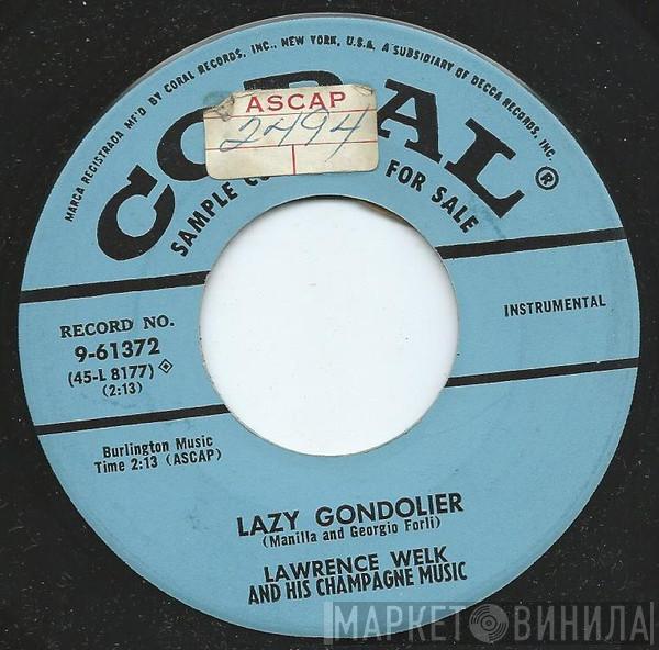  Lawrence Welk And His Champagne Music  - Lazy Gondolier