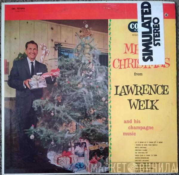  Lawrence Welk And His Champagne Music  - Merry Christmas From Lawrence Welk And His Champagne Music
