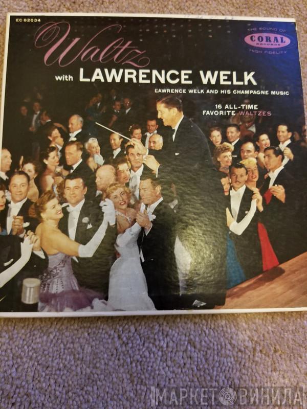  Lawrence Welk And His Champagne Music  - Waltz With Lawrence Welk