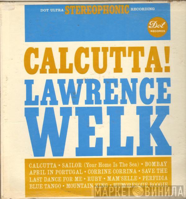 Lawrence Welk - Calcutta!