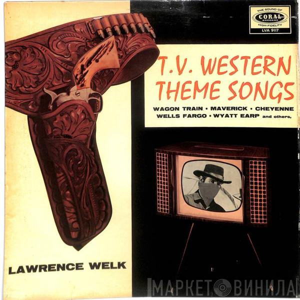 Lawrence Welk - T.V. Western Theme Songs