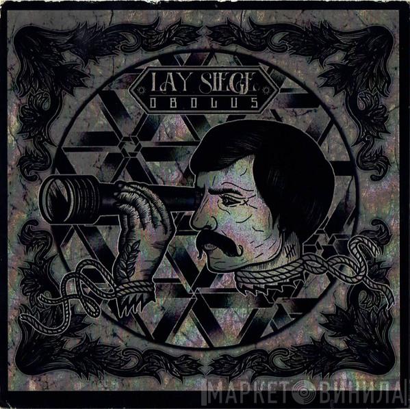 Lay Siege - Obolus