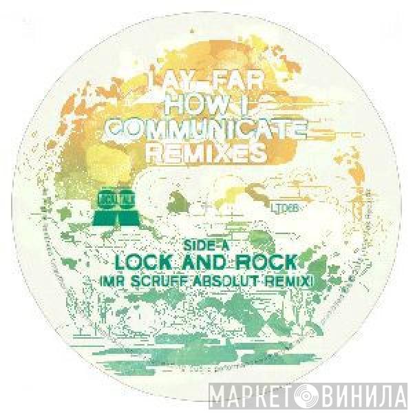 Lay-far - How I Communicate Remixes