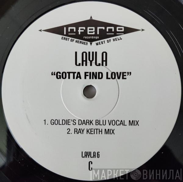  Layla  - Gotta Find Love