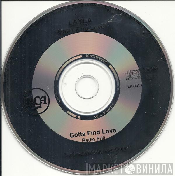  Layla  - Gotta Find Love