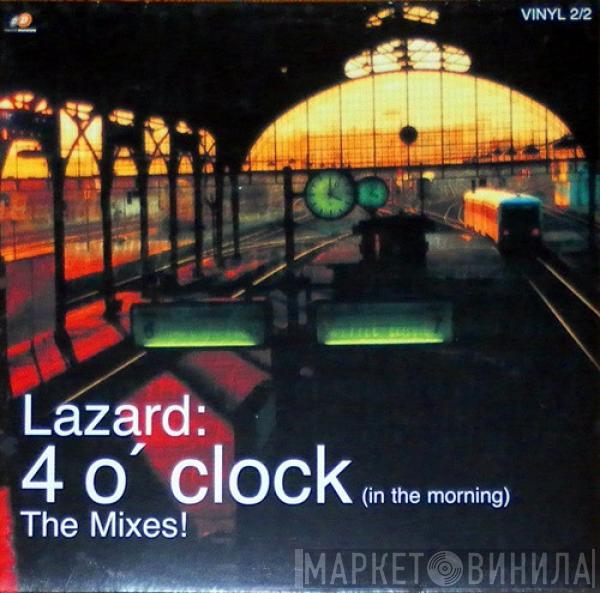 Lazard - 4 O'Clock (In The Morning) (The Mixes) - Vinyl 2/2