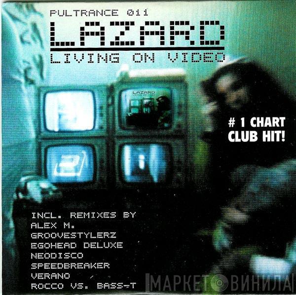 Lazard - Living On Video