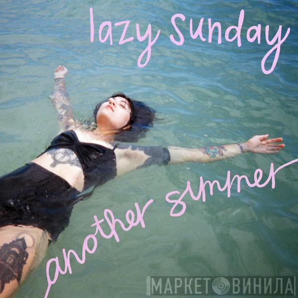 Lazy Sunday  - Another Summer