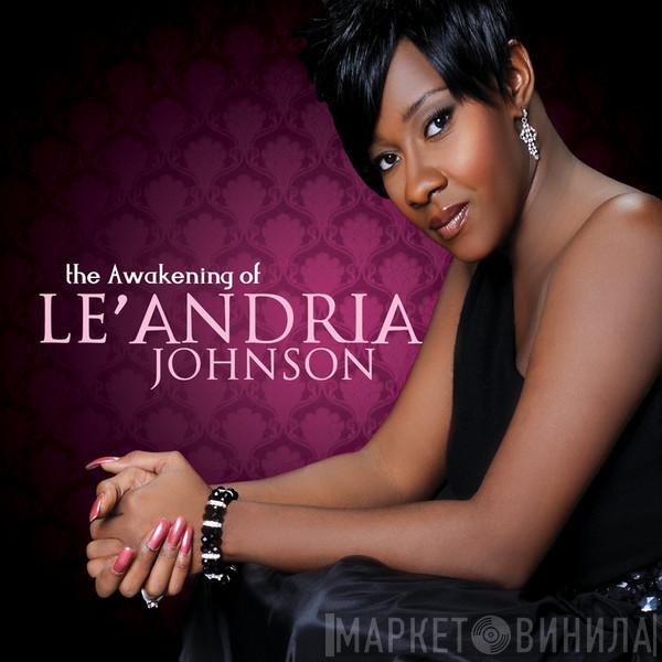 Le'Andria Johnson - Awakening Of Le'Andria Johnson