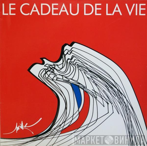  - Le Cadeau De La Vie 1988