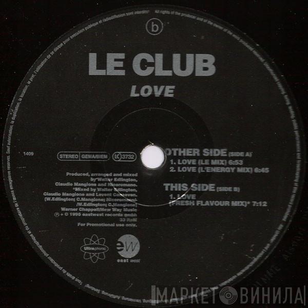 Le Club  - Love