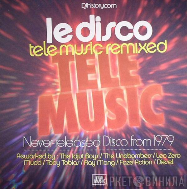  - Le Disco (Tele Music Remixed)