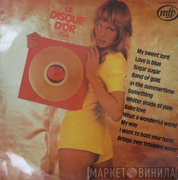  - Le Disque D'Or (Million Seller Hits)