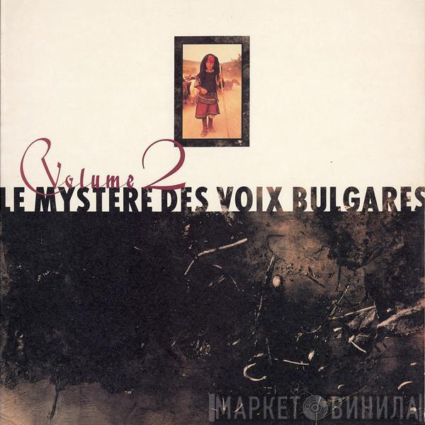 Le Mystère Des Voix Bulgares - Volume 2