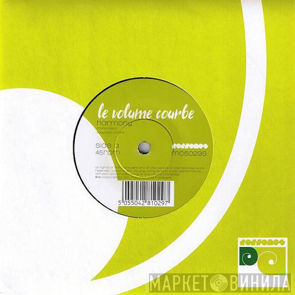 Le Volume Courbe - Harmony / Papillon De Nuit