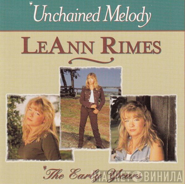  LeAnn Rimes  - Unchained Melody / The Early Years