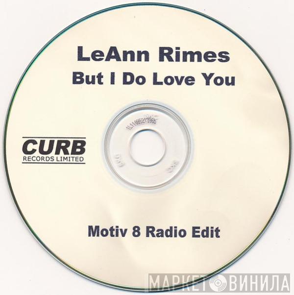  LeAnn Rimes  - But I Do Love You