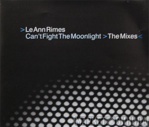  LeAnn Rimes  - Can't Fight The Moonlight (The Mixes)