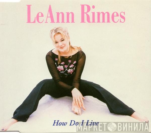 LeAnn Rimes - How Do I Live