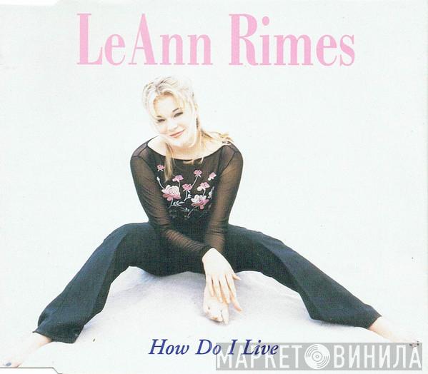 LeAnn Rimes - How Do I Live