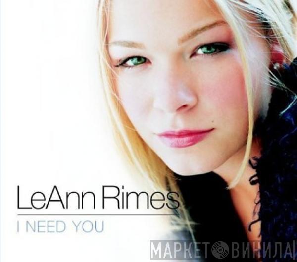  LeAnn Rimes  - I Need You (Remixes)