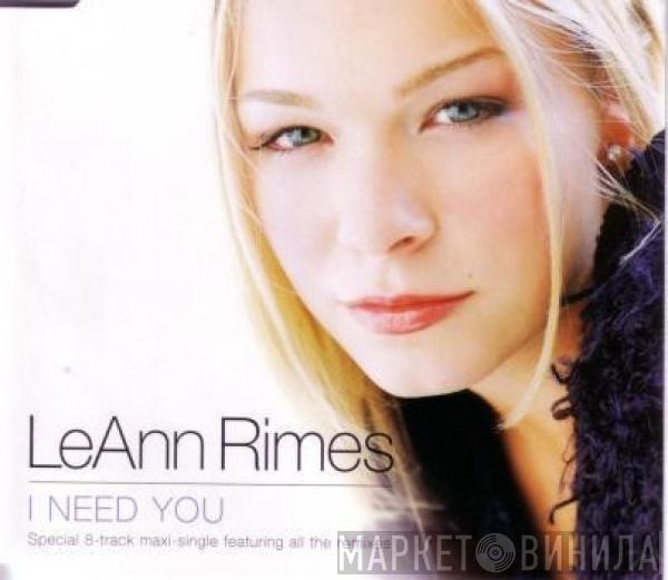  LeAnn Rimes  - I Need You