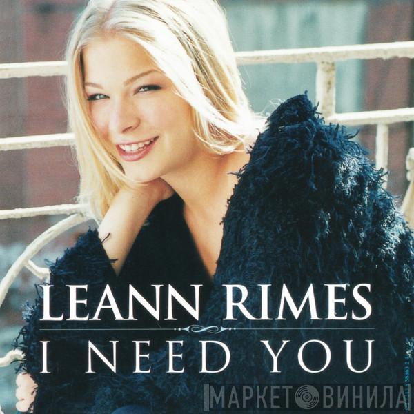  LeAnn Rimes  - I Need You