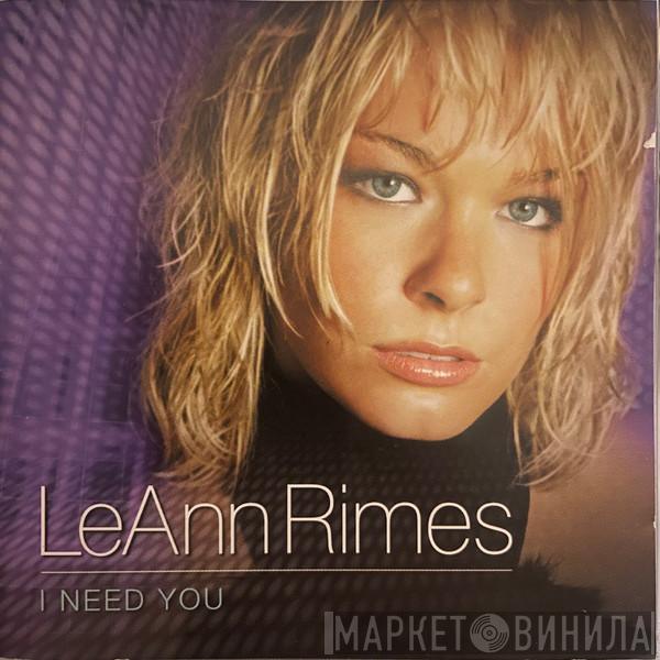  LeAnn Rimes  - I Need You